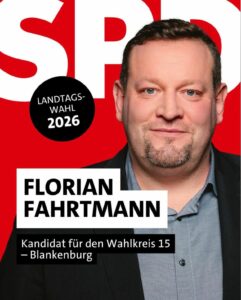 Florian Fahrtmann mit dem Schriftzug SPD im Hintergrund. Im Vordergrund steht: Landtagswahl 2026, Florian Fahrtmann - Kandidat für den Wahlkreis 15 - Blankenburg